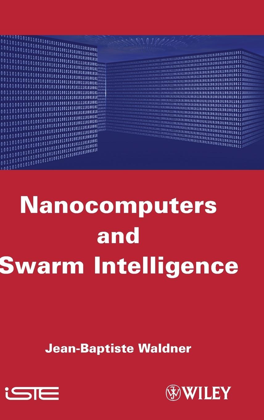 Nanocomputers and swarm intell - Waldner