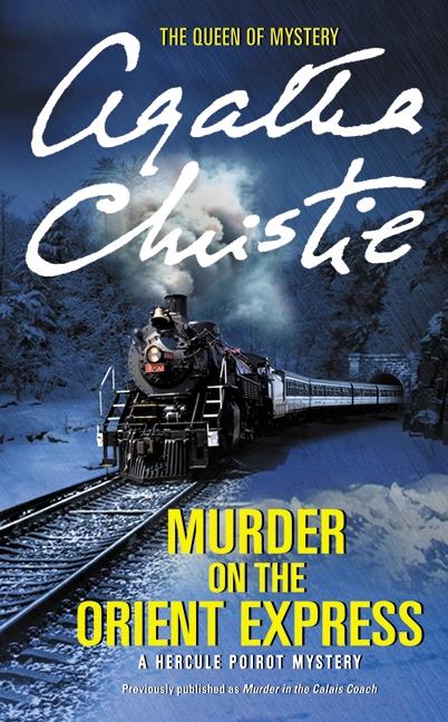 Murder on the Orient Express: A Hercule Poirot Mystery - Christie, Agatha