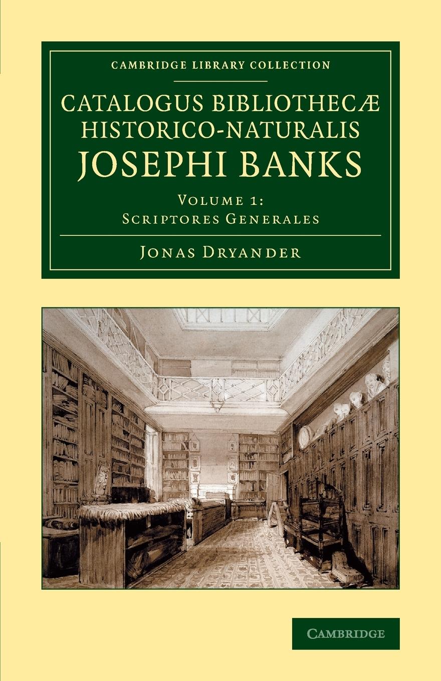 Catalogus Bibliothecae Historico-Naturalis Josephi Banks - Dryander, Jonas
