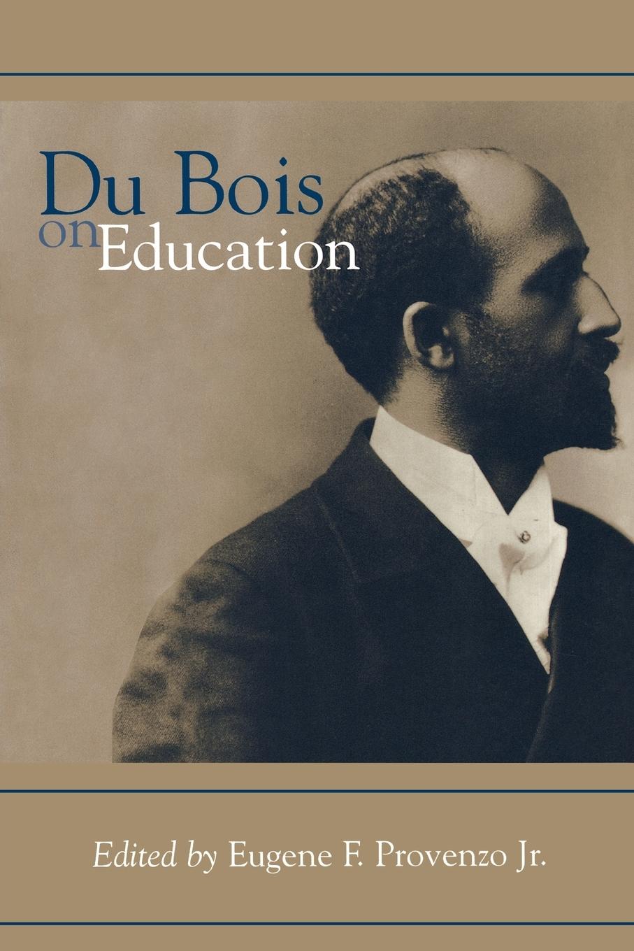 Du Bois on Education - Burghardt Du Bois, William Edward