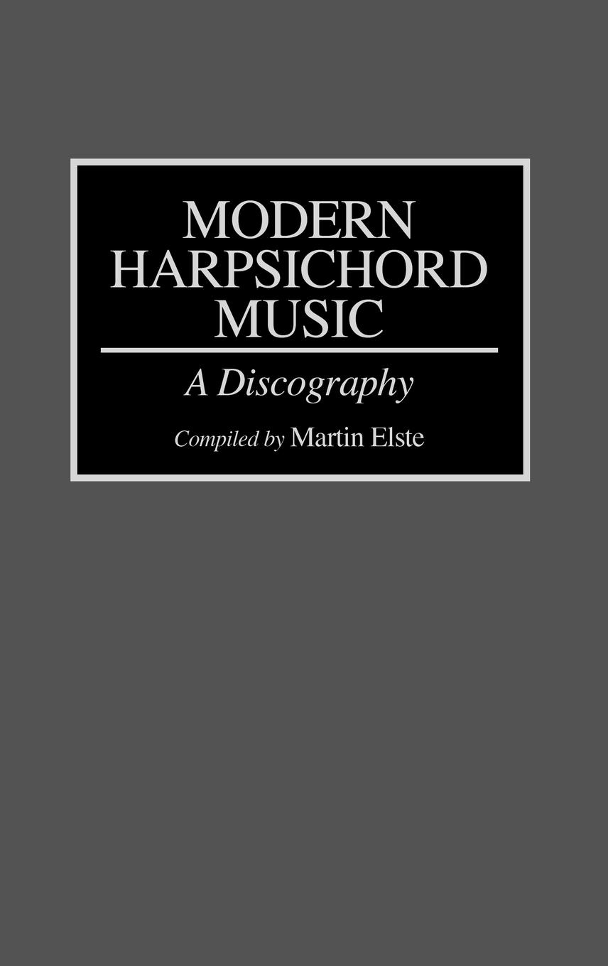 Modern Harpsichord Music - Elste, Martin