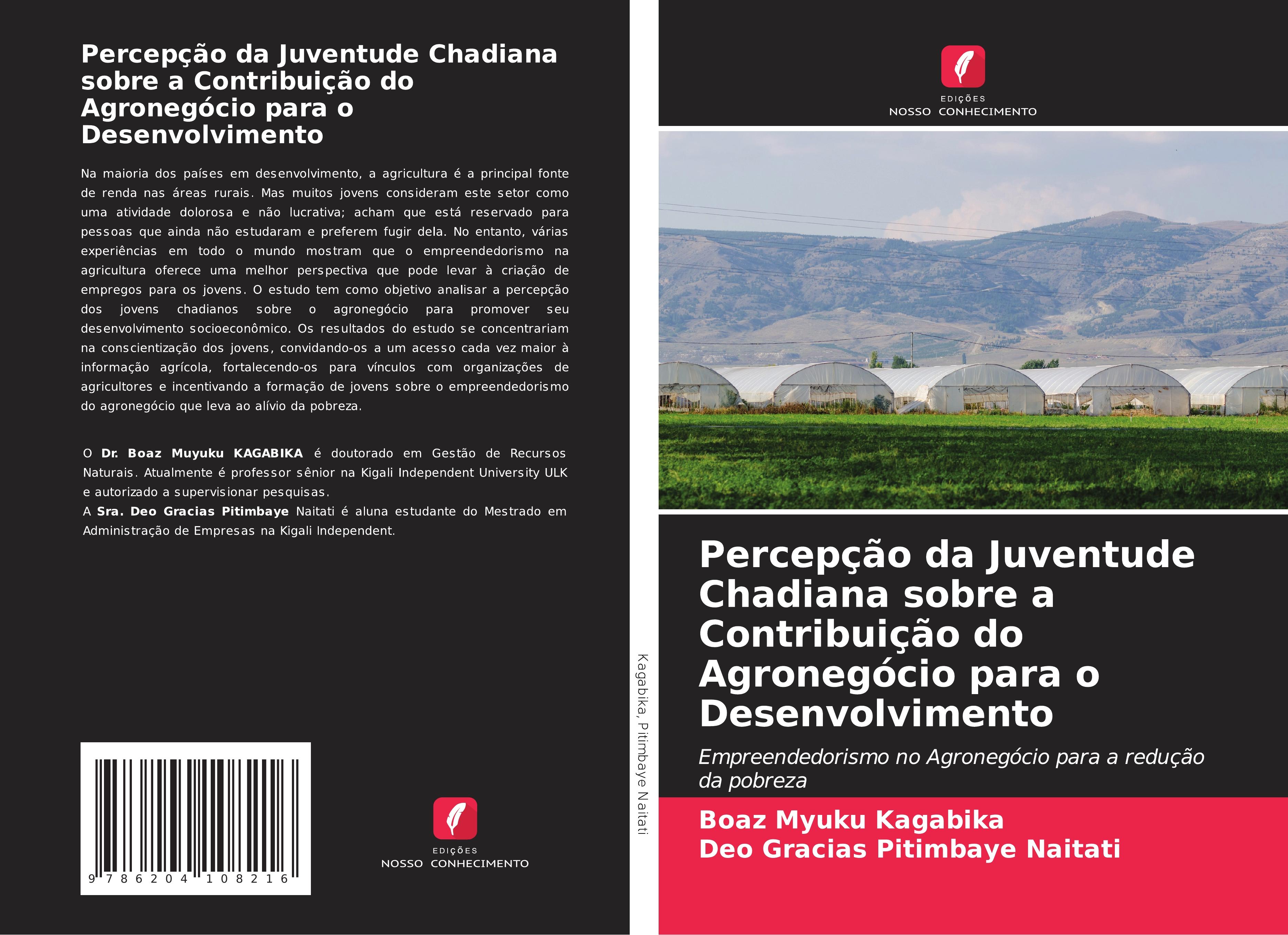 Percepção da Juventude Chadiana sobre a Contribuição do Agronegócio para o Desenvolvimento - Kagabika, Boaz Myuku Pitimbaye Naitati, Deo Gracias