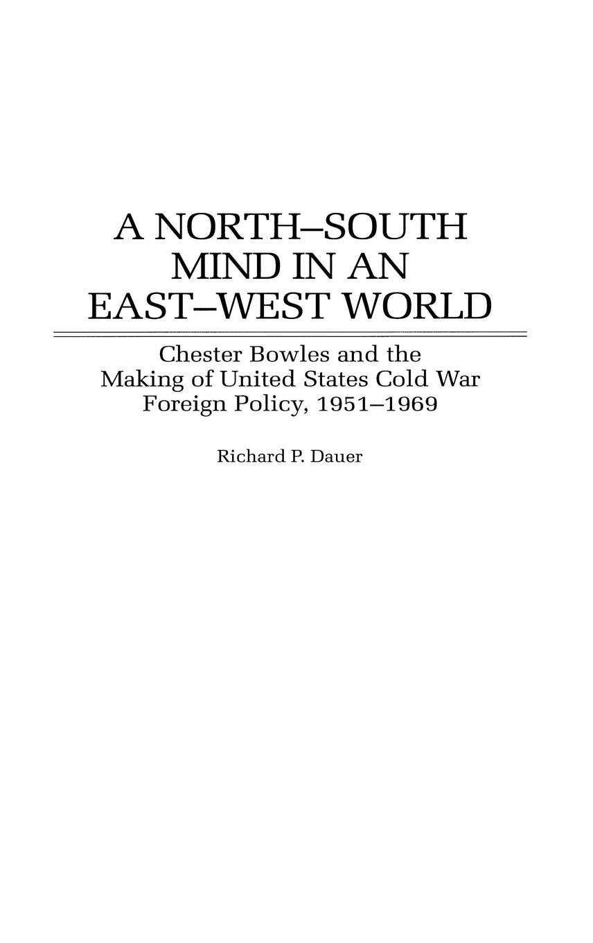 A North-South Mind in an East-West World - Dauer, Richard