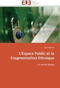 L Espace Public et la Fragmentation Ethnique - Mattioli, Fabio