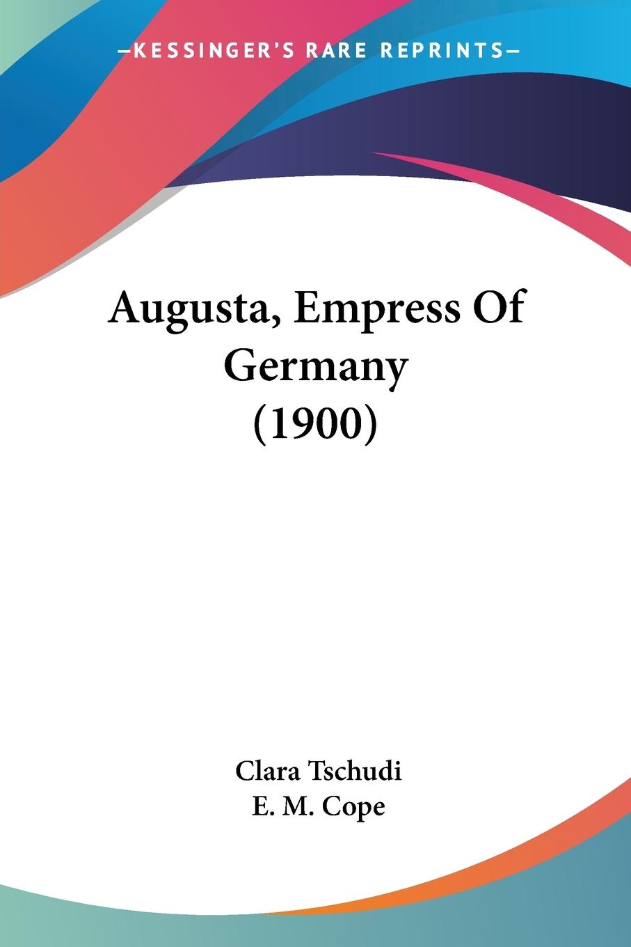 Augusta, Empress Of Germany (1900) - Tschudi, Clara