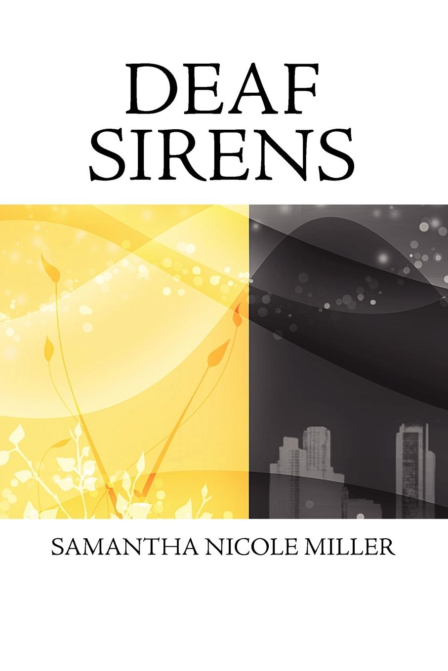 Deaf Sirens - Miller, Samantha Nicole