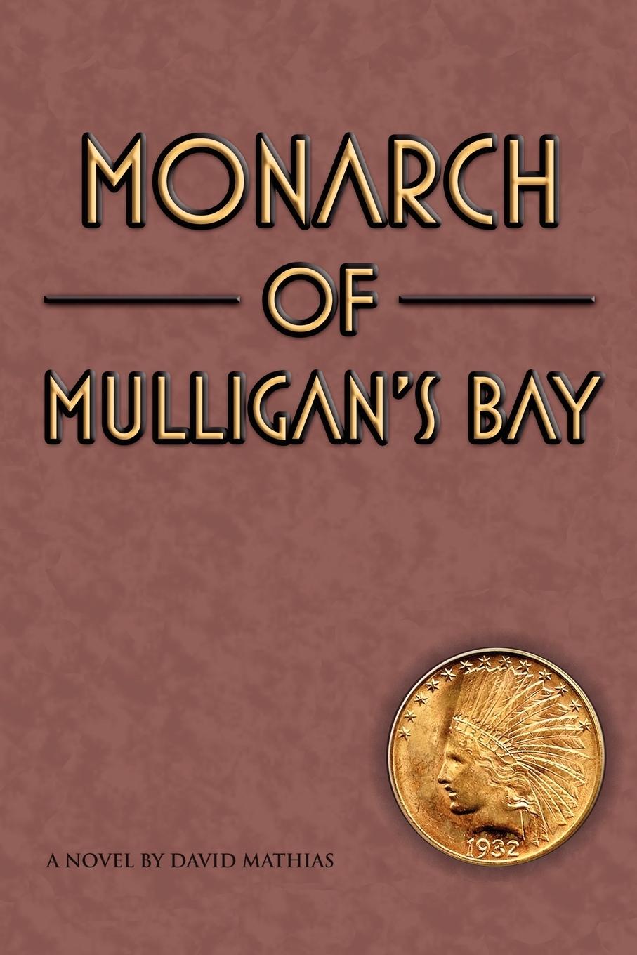 Monarch of Mulligan s Bay - Mathias, David
