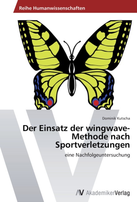 Der Einsatz der wingwave-Methode nach Sportverletzungen - Kutscha, Dominik