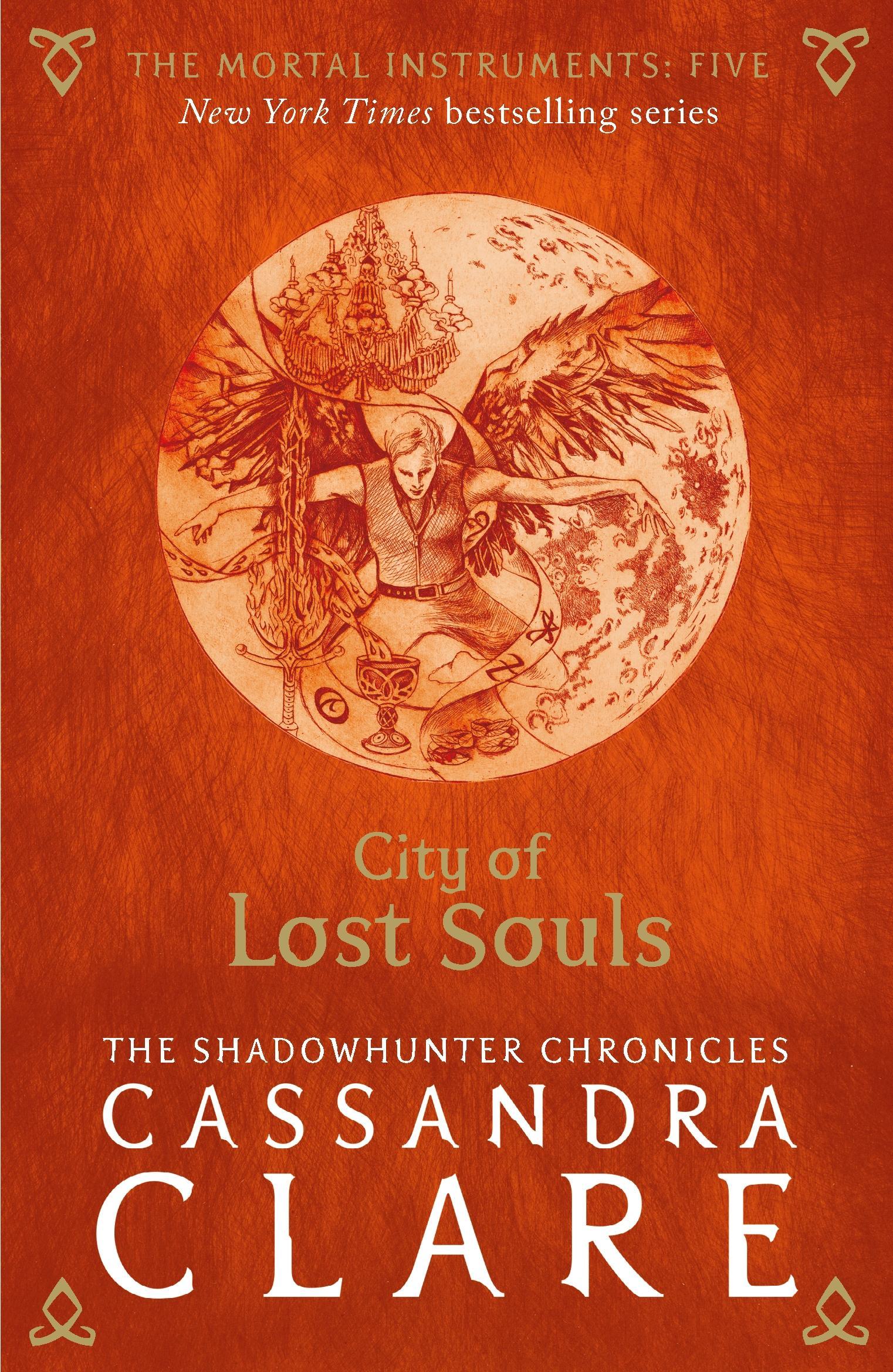 The Mortal Instruments 5: City of Lost Souls - Clare, Cassandra