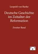 Deutsche Geschichte im Zeitalter der Reformation. Bd.2 - Ranke, Leopold von