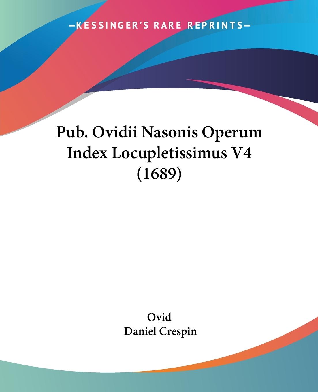 Pub. Ovidii Nasonis Operum Index Locupletissimus V4 (1689) - Ovid