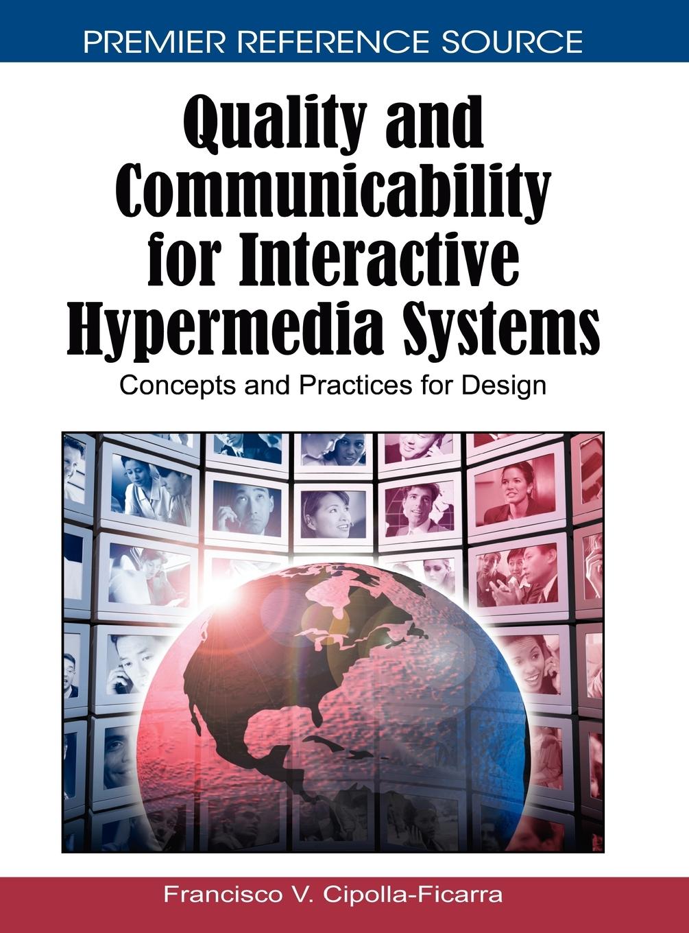 Quality and Communicability for Interactive Hypermedia Systems - Cipolla-Ficarra, Francisco Vicen