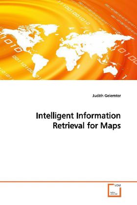 Intelligent Information Retrieval for Maps - Gelernter, Judith