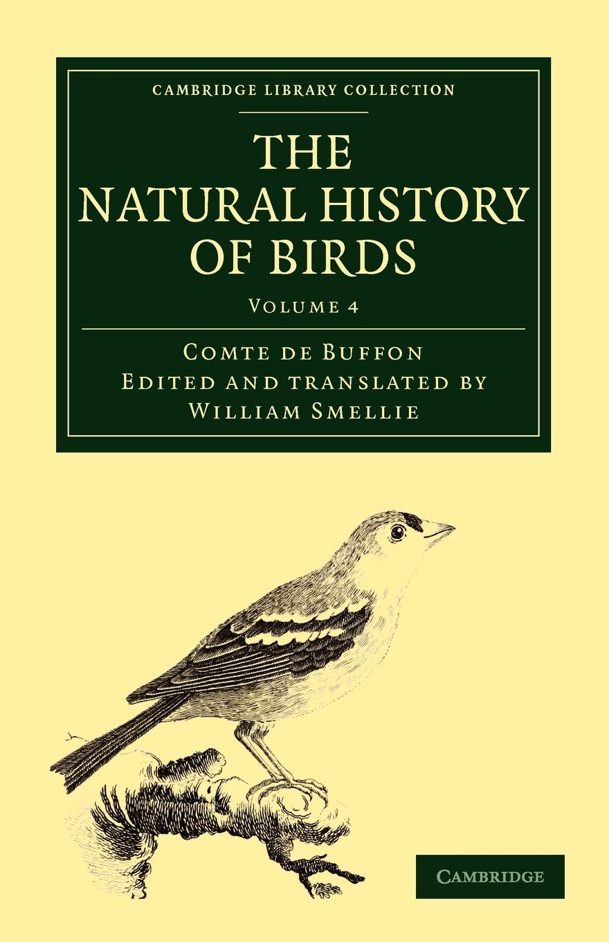 The Natural History of Birds - Volume 4 - Buffon, Georges Louis Le Clerc Buffon, Comte De