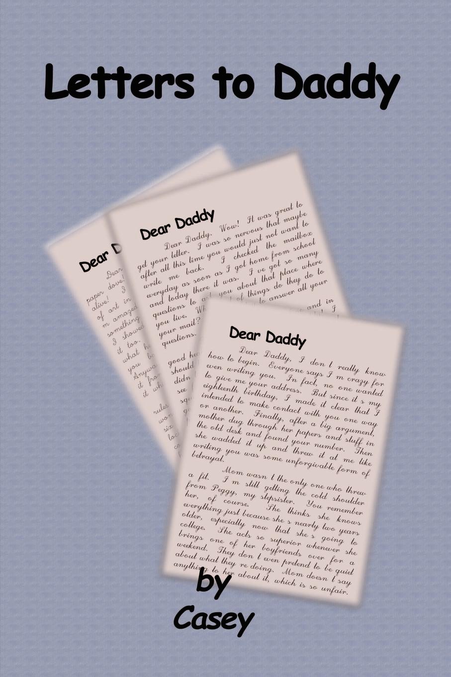 Letters to Daddy - Casey