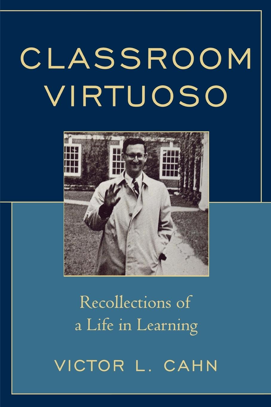 Classroom Virtuoso - Cahn, Victor