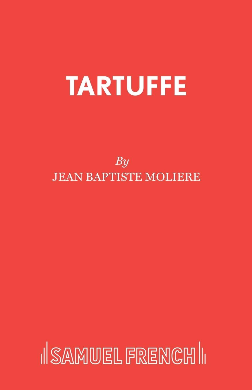 Tartuffe - Moliere, Jean Baptiste