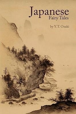 Japanese Fairy Tales - Ozaki, Yei Theodora