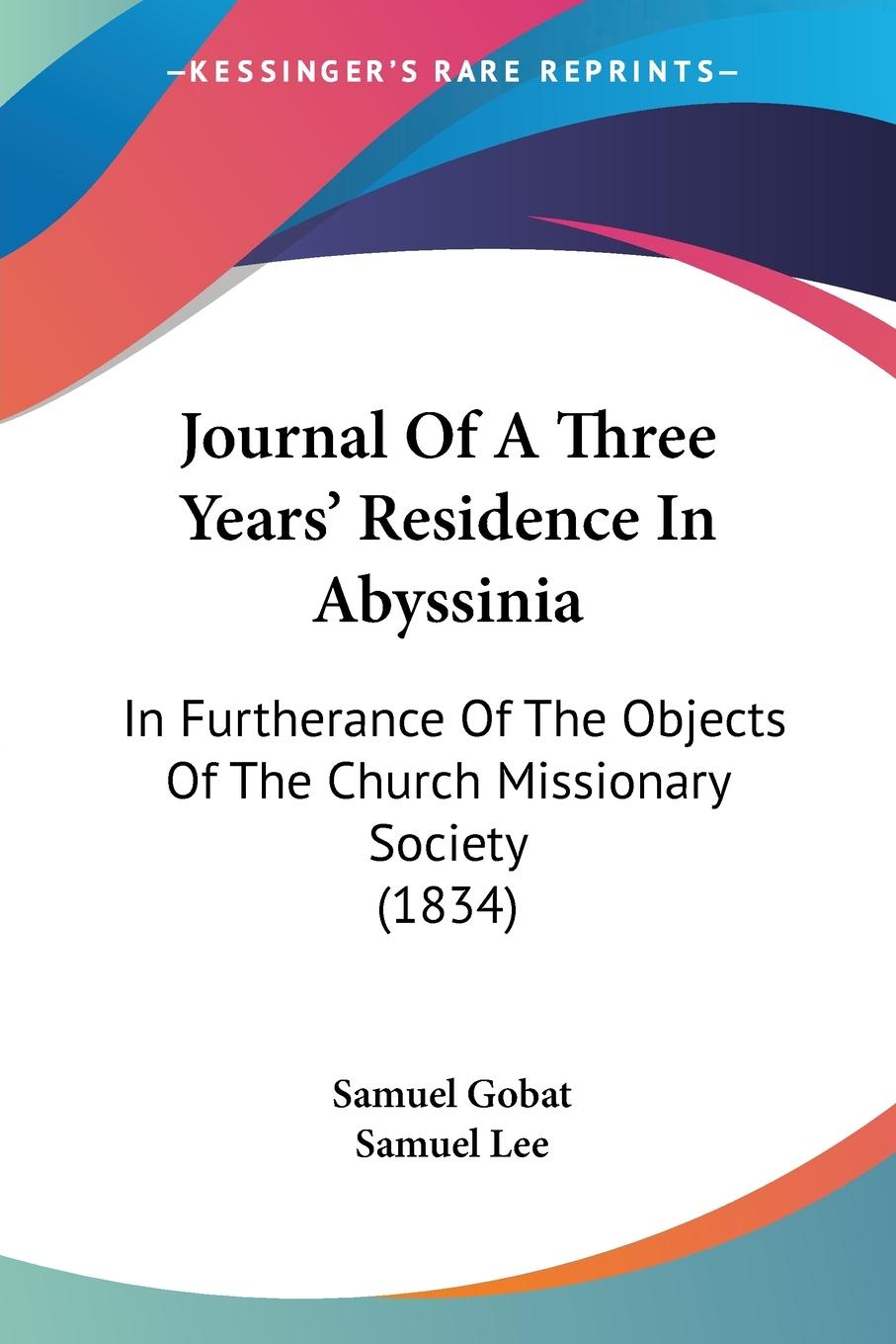 Journal Of A Three Years  Residence In Abyssinia - Gobat, Samuel