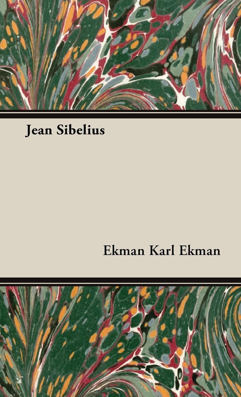 Jean Sibelius - Ekman, Karl