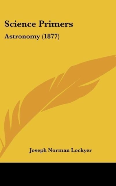 Science Primers - Lockyer, Joseph Norman