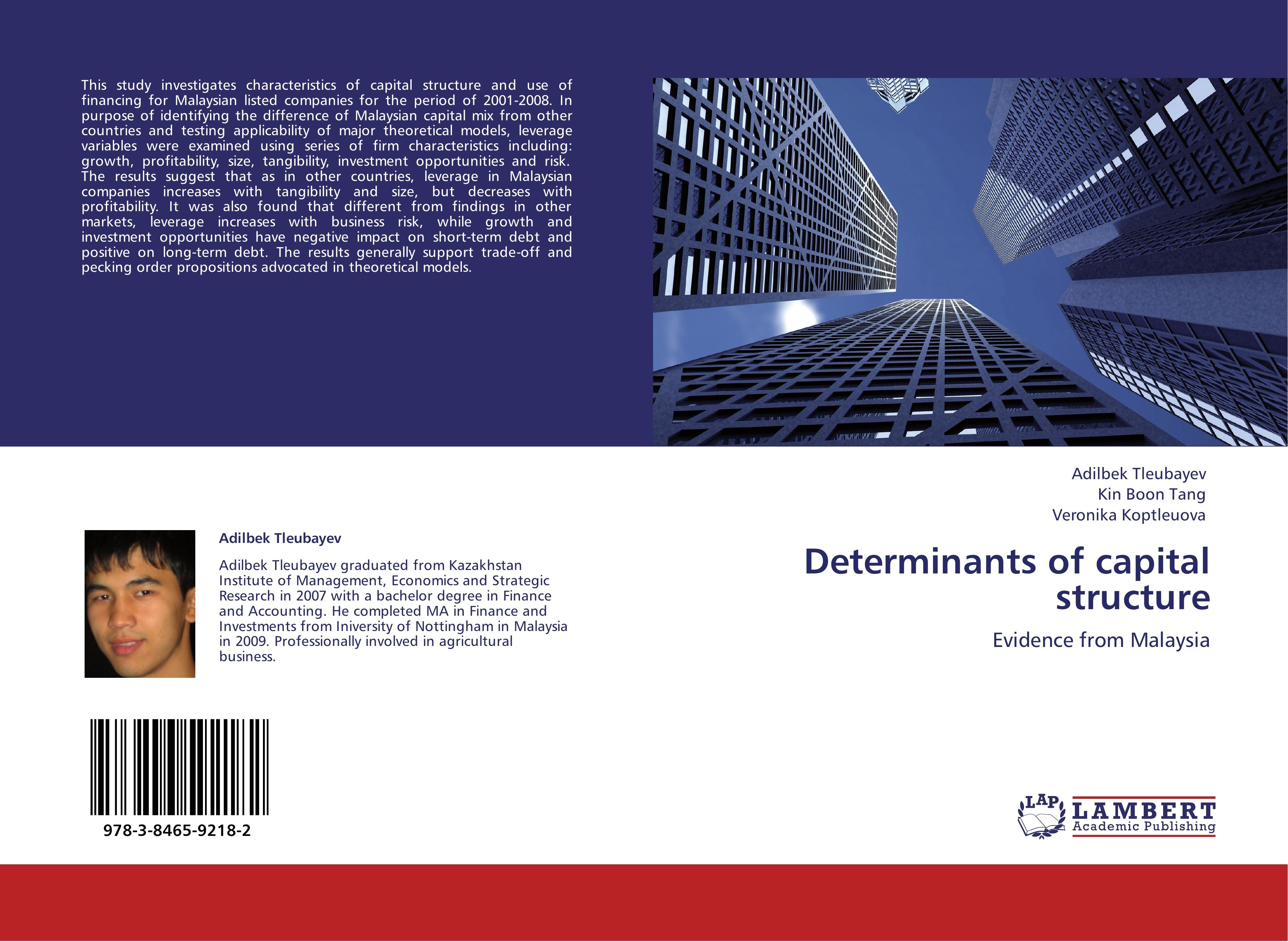 Determinants of capital structure - Adilbek Tleubayev Kin Boon Tang Veronika Koptleuova