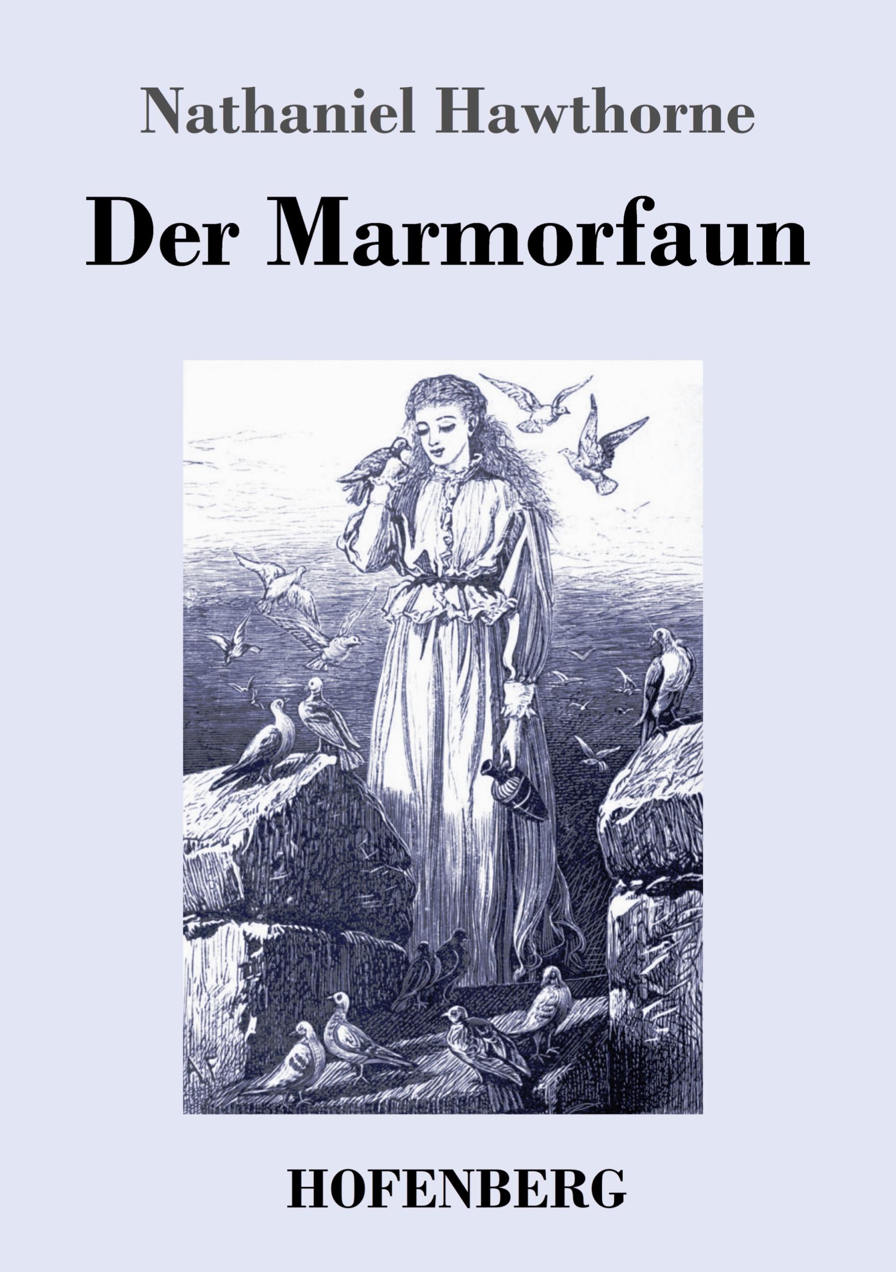 Der Marmorfaun - Hawthorne, Nathaniel