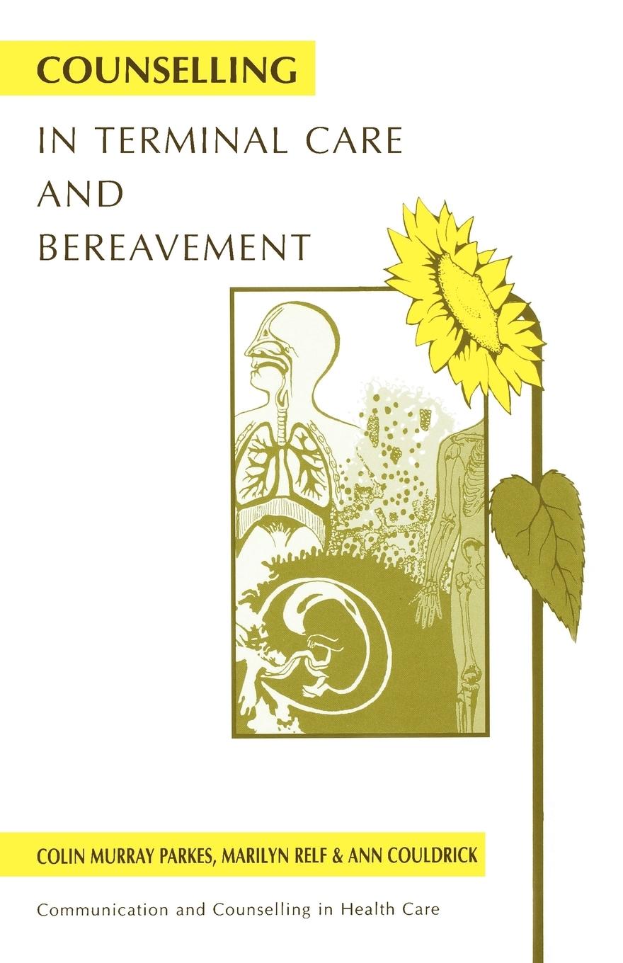 Counselling in Terminal Care and Bereavement - Parkes, Colin M.