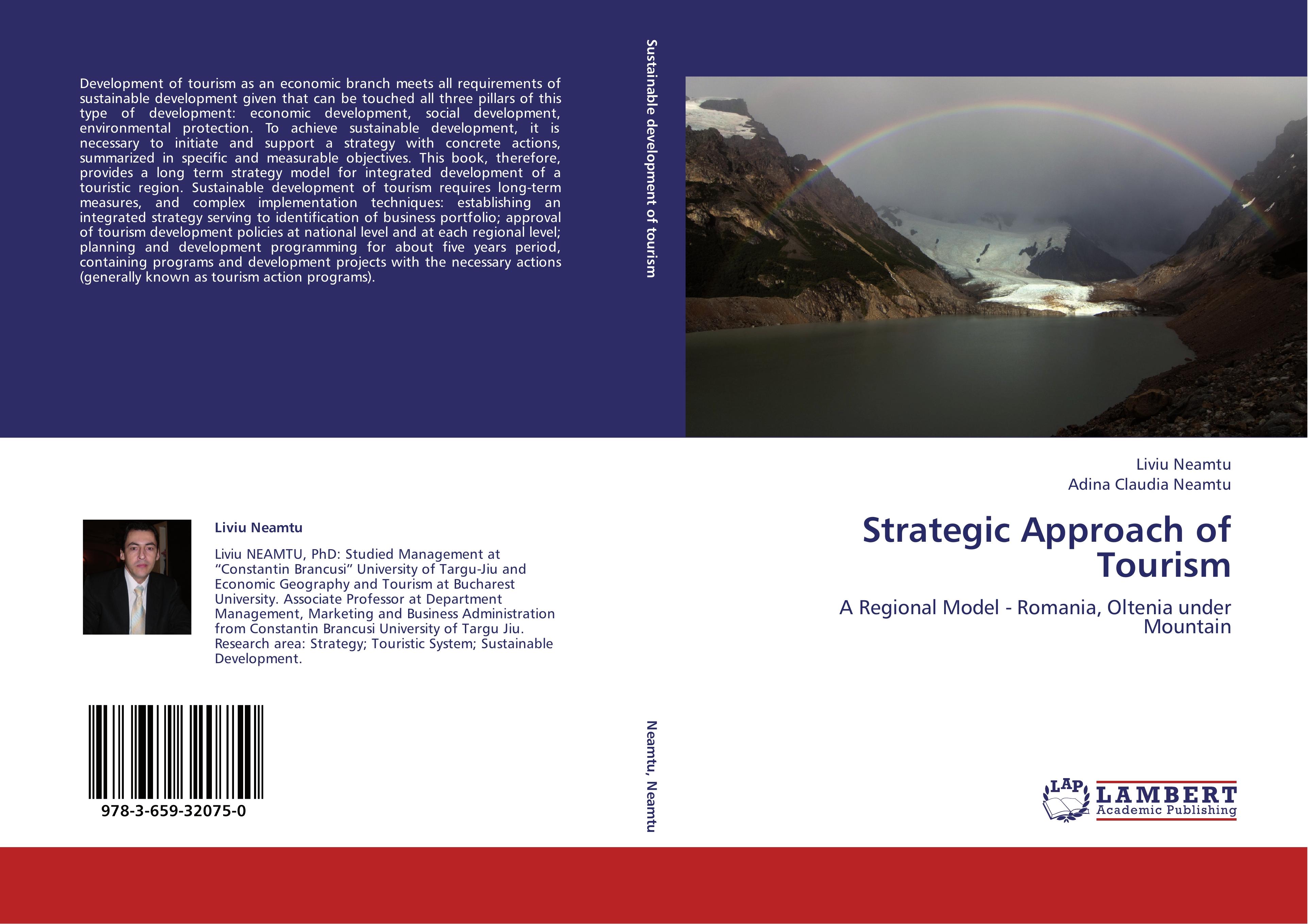 Strategic Approach of Tourism - Liviu Neamtu Adina Claudia Neamtu
