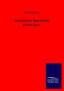 Griechische Geschichte. Bd.3 - Curtius, Ernst