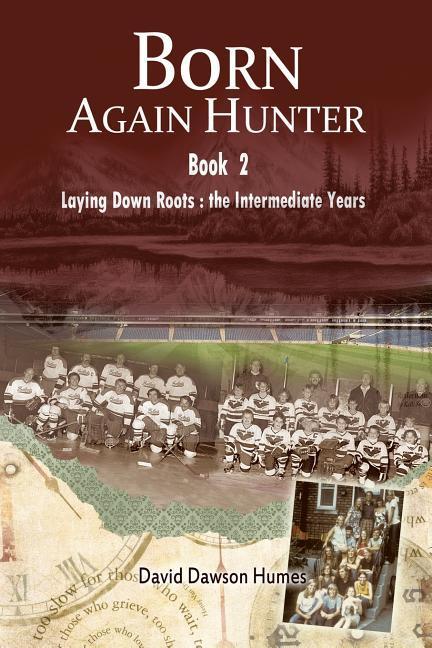 Born Again Hunter - Humes, David Dawson