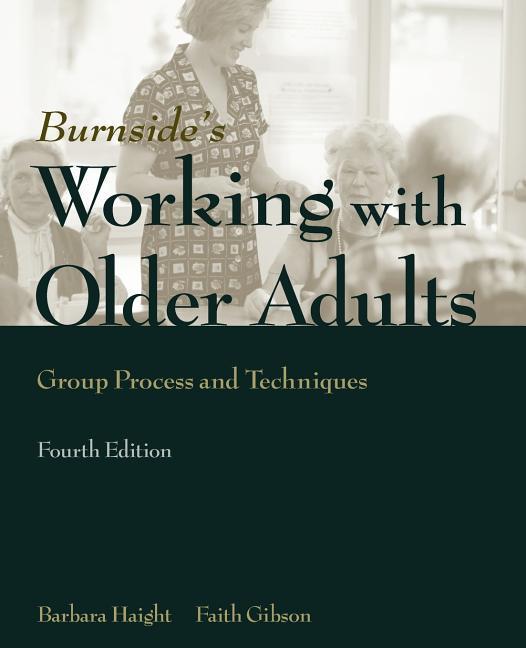 WORKING W/OLDER ADULTS GROUP P - Haight, Barbara Gibson, Faith
