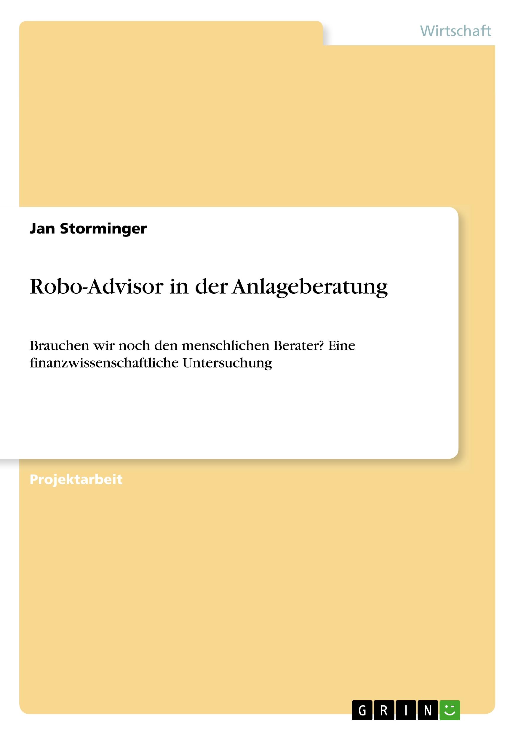 Robo-Advisor in der Anlageberatung - Storminger, Jan