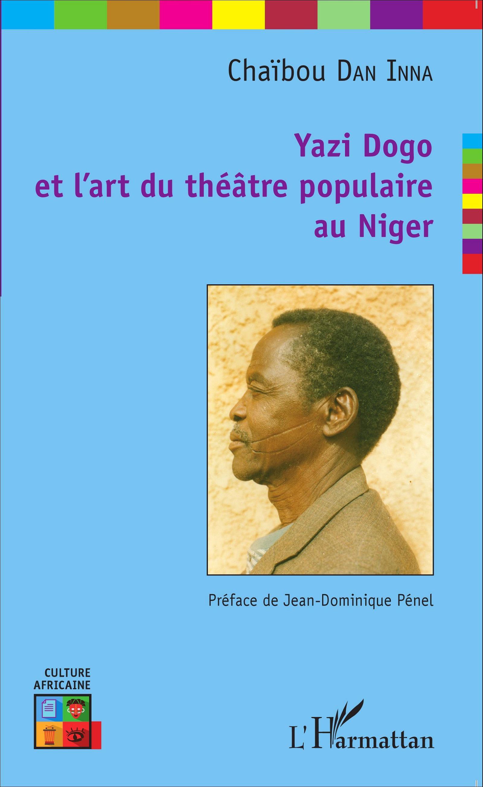 Yazi Dogo et l art du théâtre populaire au Niger - Dan Inna, Chaïbou