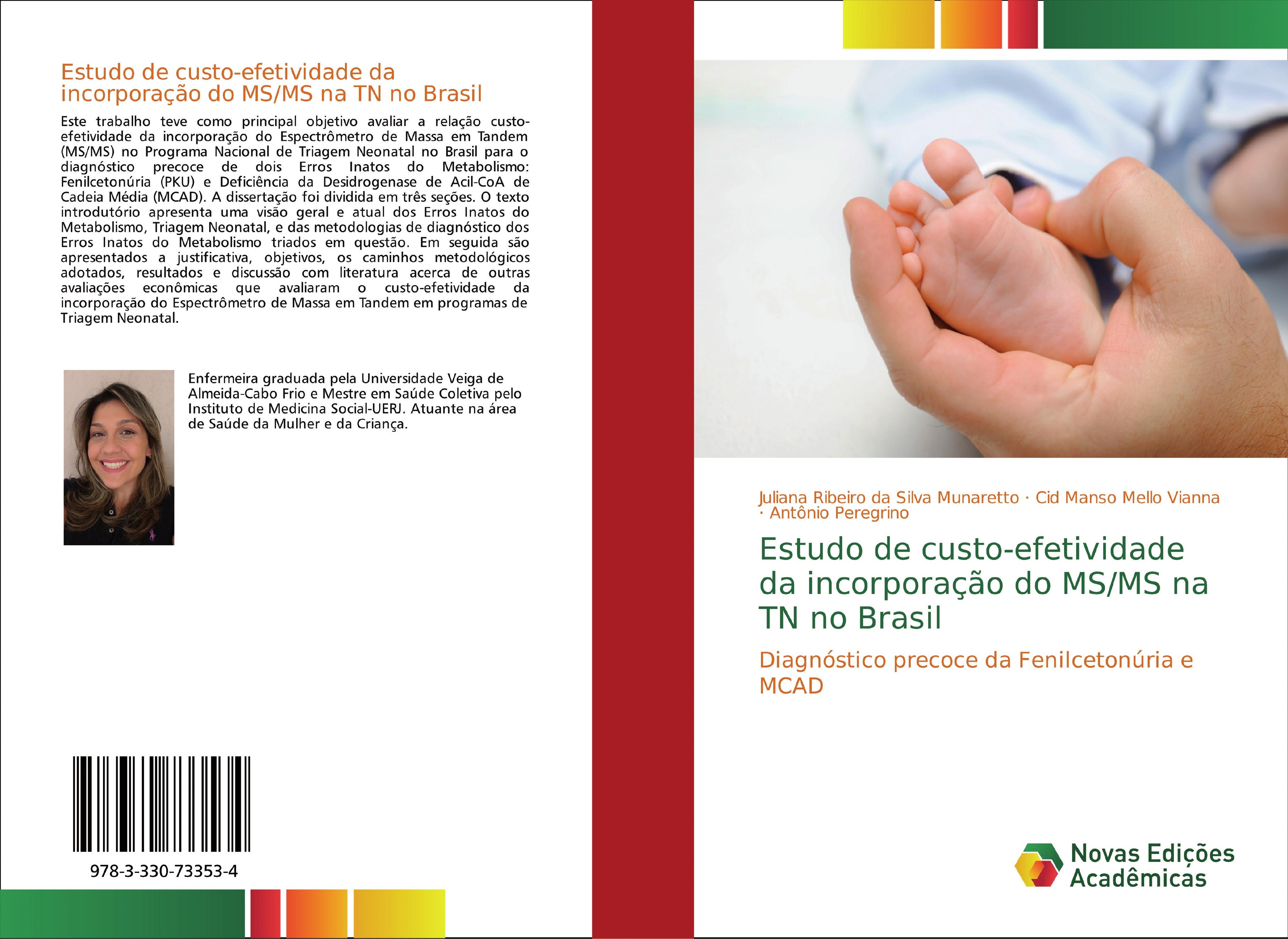 Estudo de custo-efetividade da incorporação do MS/MS na TN no Brasil - Juliana Ribeiro da Silva Munaretto Cid  Manso Mello Vianna Antônio Peregrino