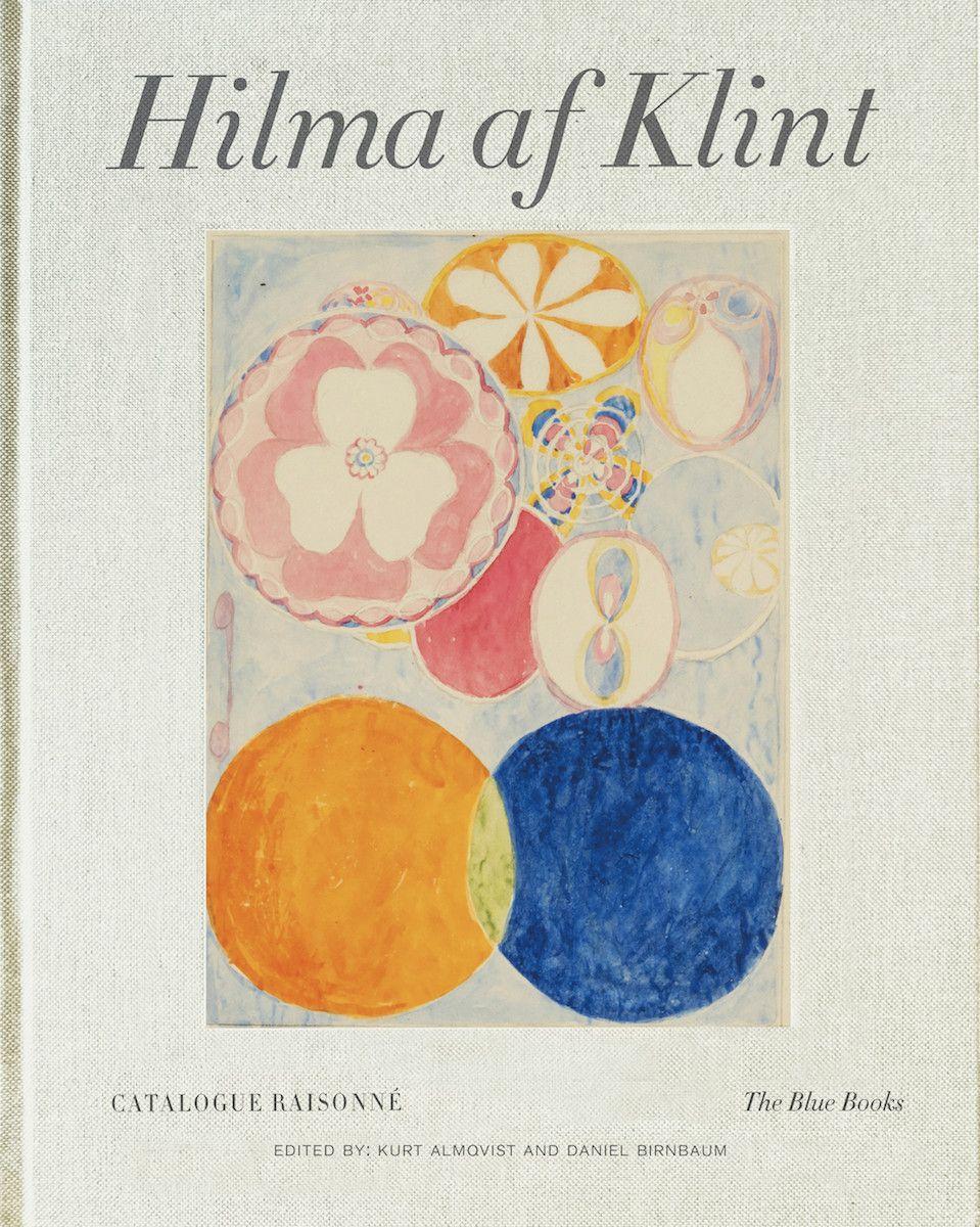 Hilma af Klint Catalogue Raisonne Volume III: The Blue Books (1906-1915) - Birnbaum, Daniel Almqvist, Kurt