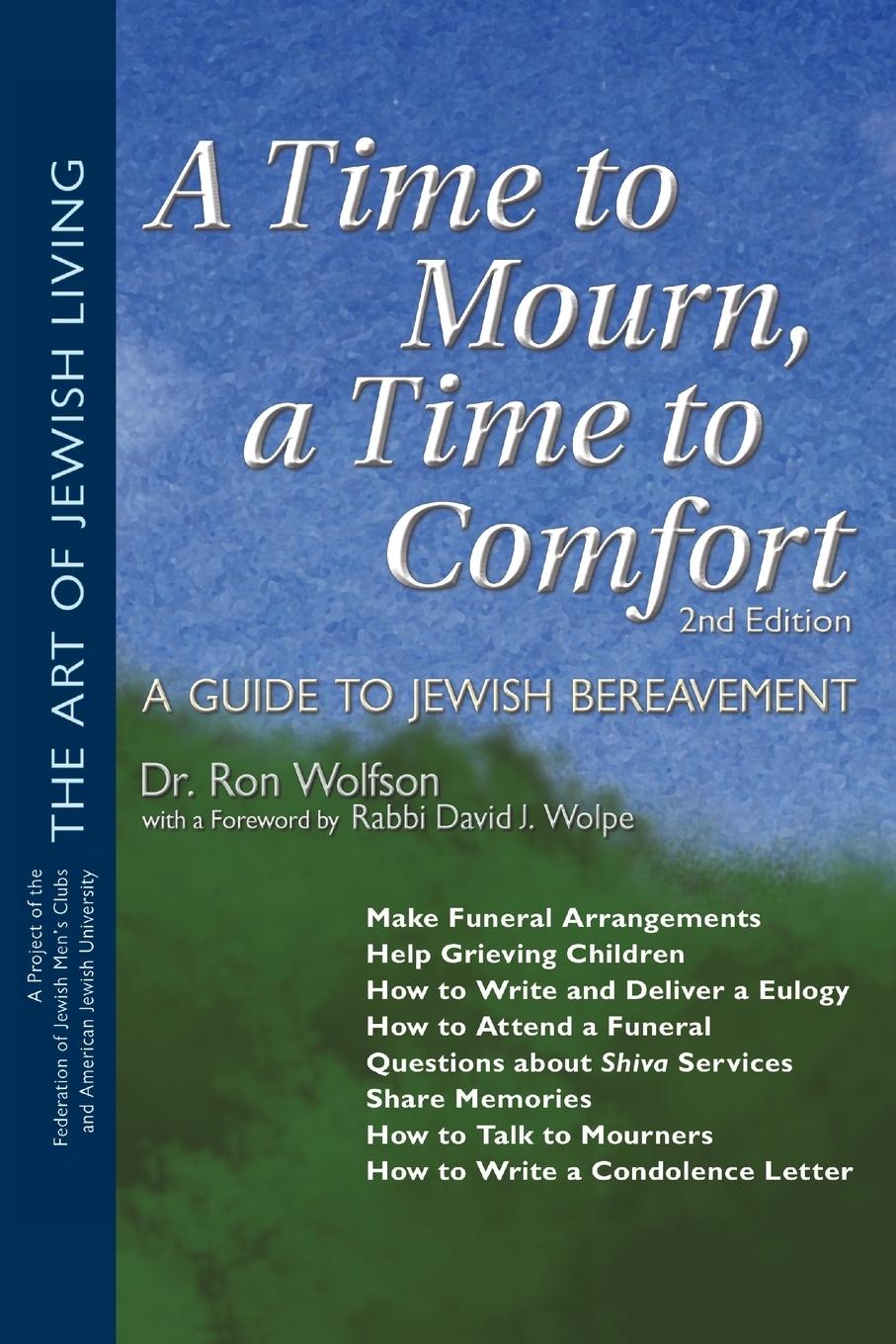 A Time To Mourn, a Time To Comfort (2nd Edition) - Wolfson, Ron