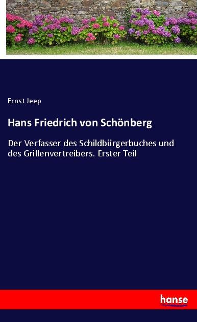Hans Friedrich von Schoenberg - Jeep, Ernst