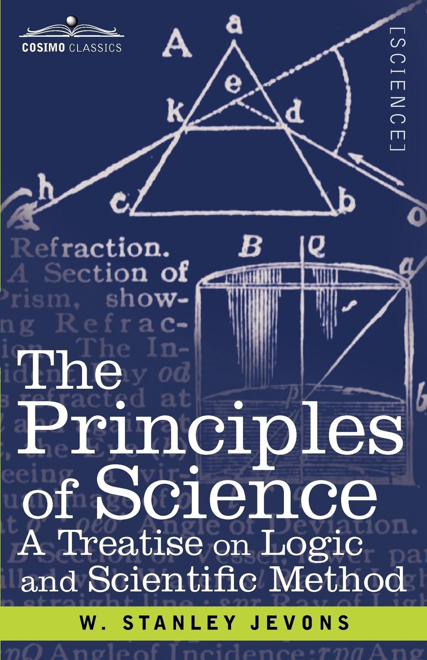 The Principles of Science - Jevons, W. Stanley