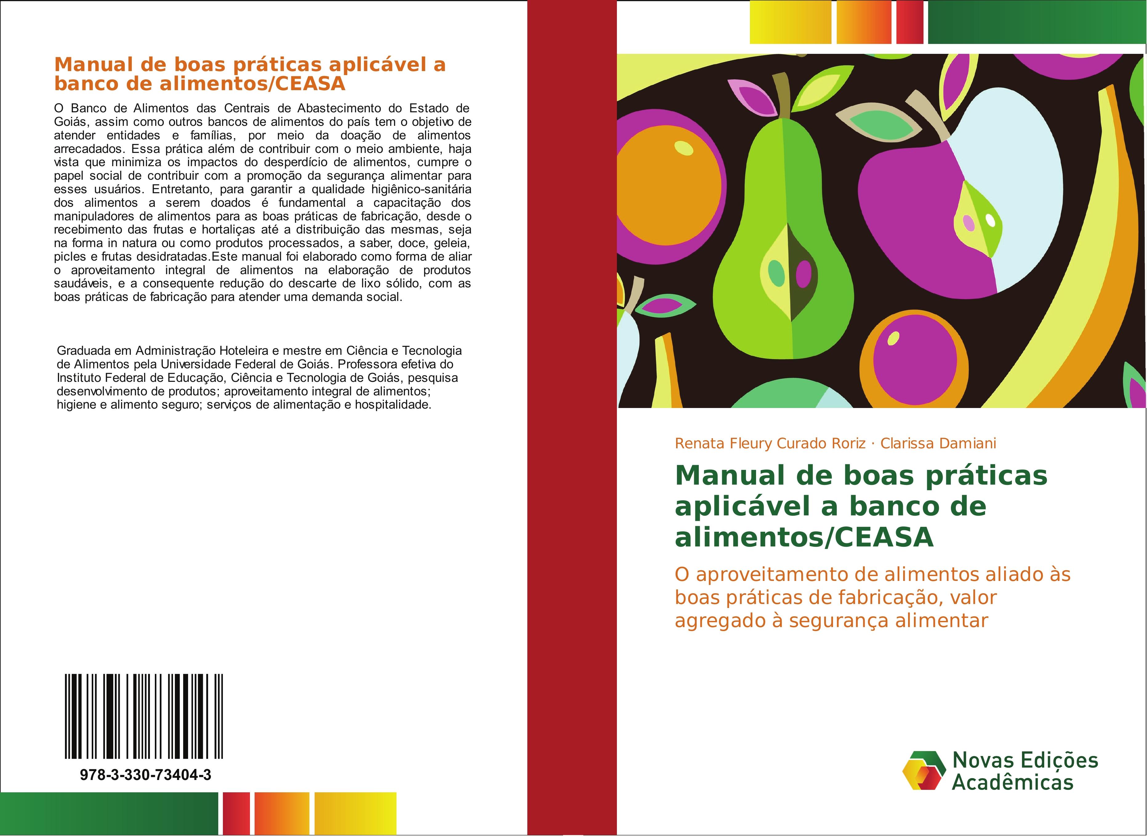 Manual de boas práticas aplicável a banco de alimentos/CEASA - Renata Fleury Curado Roriz Clarissa Damiani