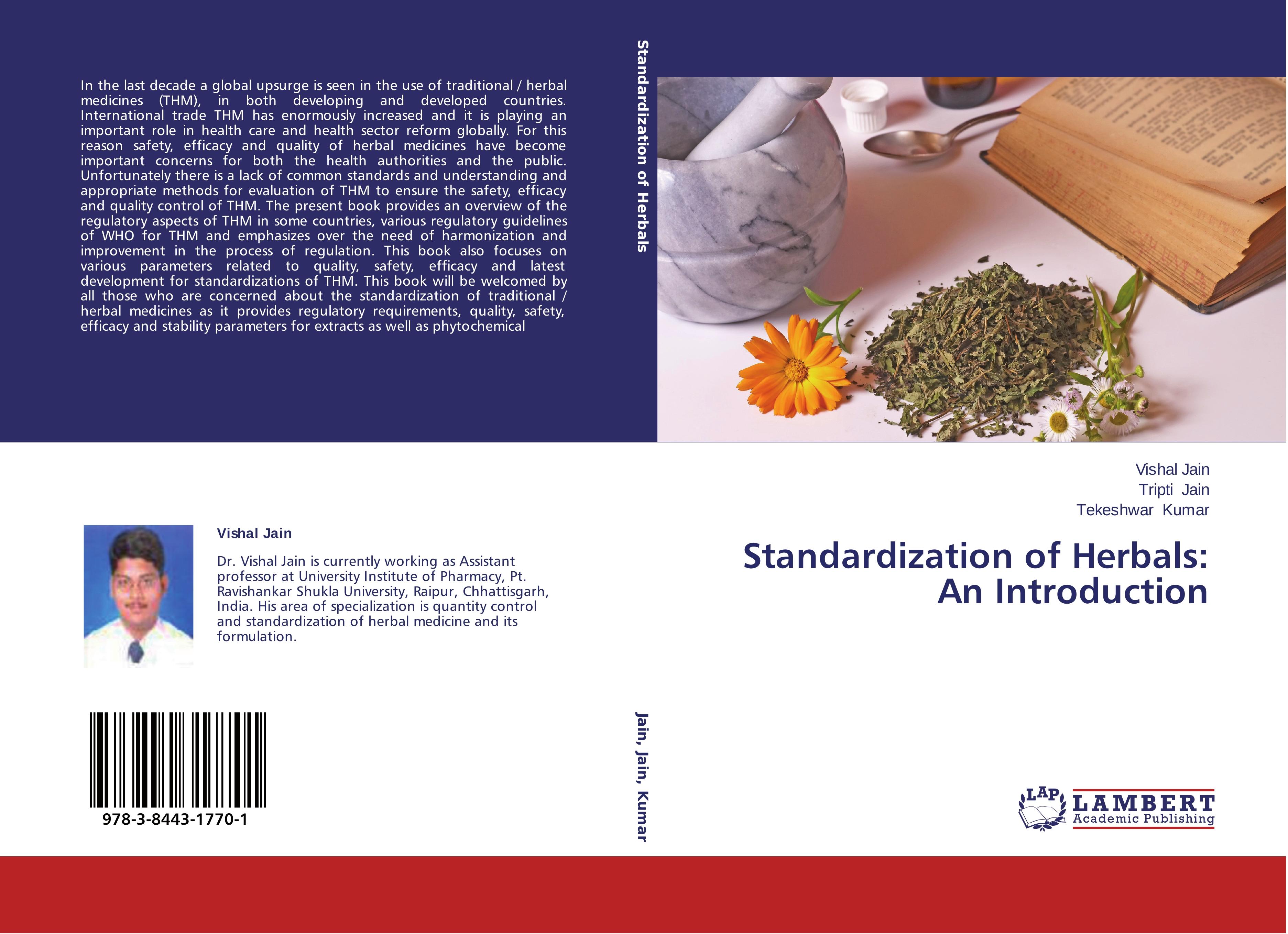Standardization of Herbals: An Introduction - Vishal Jain Tripti Jain Tekeshwar Kumar