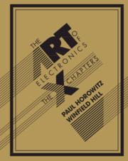 The Art of Electronics: The x Chapters - Horowitz, Paul Hill, Winfield