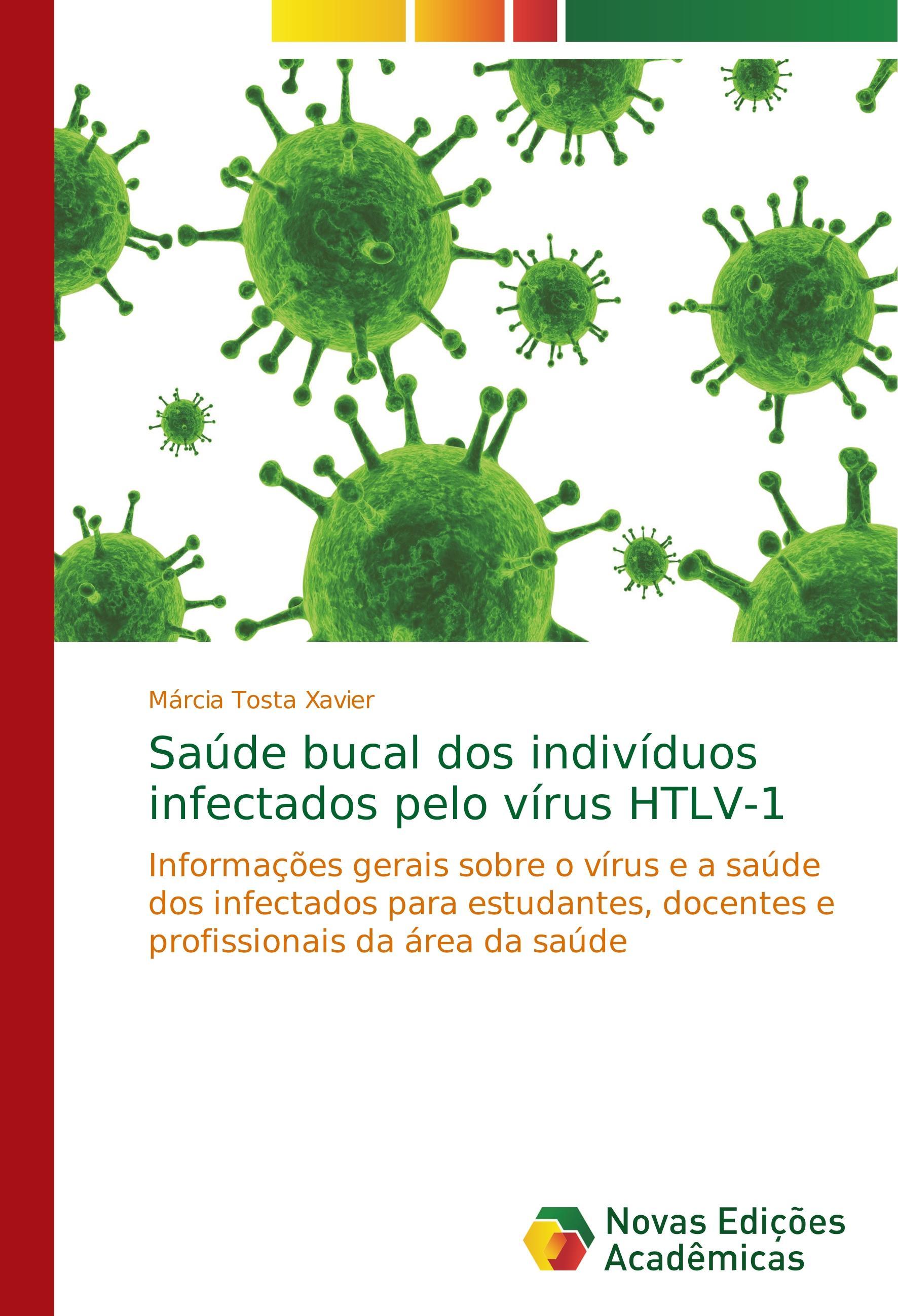 Saúde bucal dos indivíduos infectados pelo vírus HTLV-1 - Tosta Xavier, Márcia