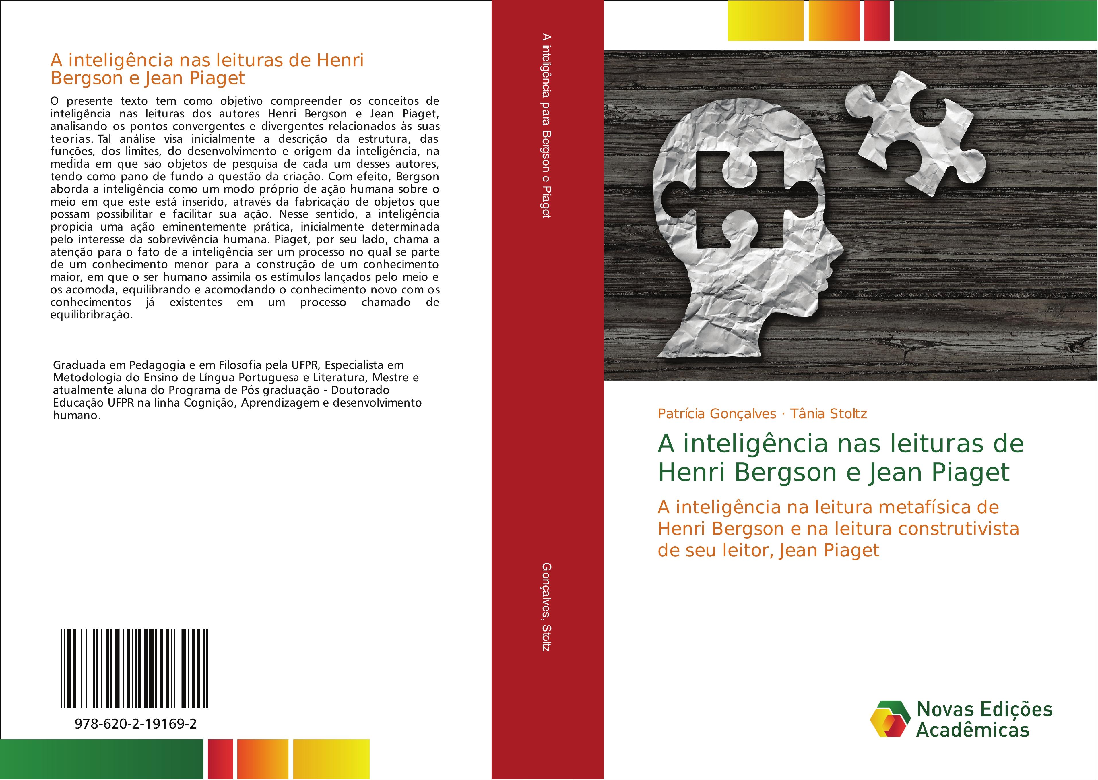 A inteligência nas leituras de Henri Bergson e Jean Piaget - Patrícia Gonçalves Tania Stoltz