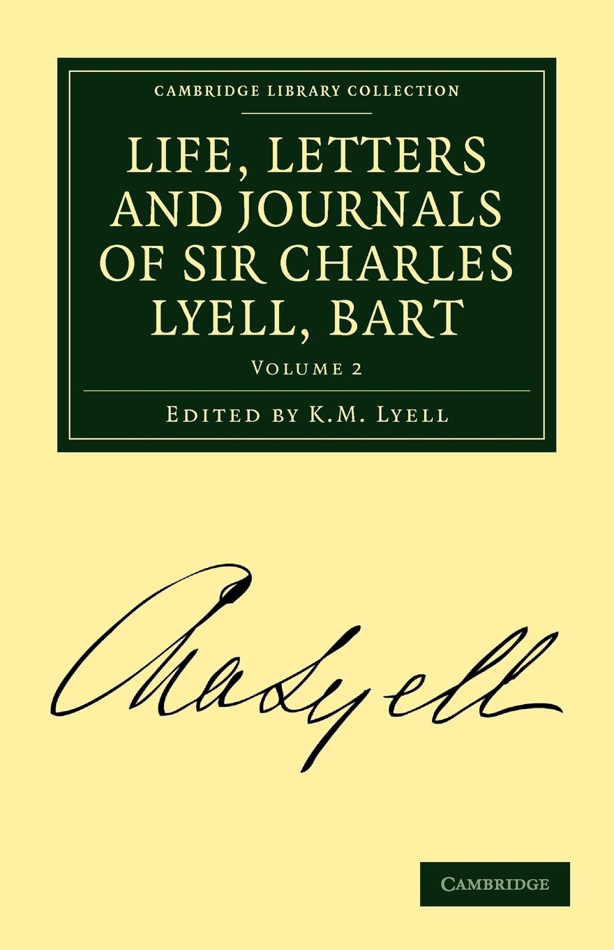 Life, Letters and Journals of Sir Charles Lyell, Bart, Volume 2 - Lyell, Charles