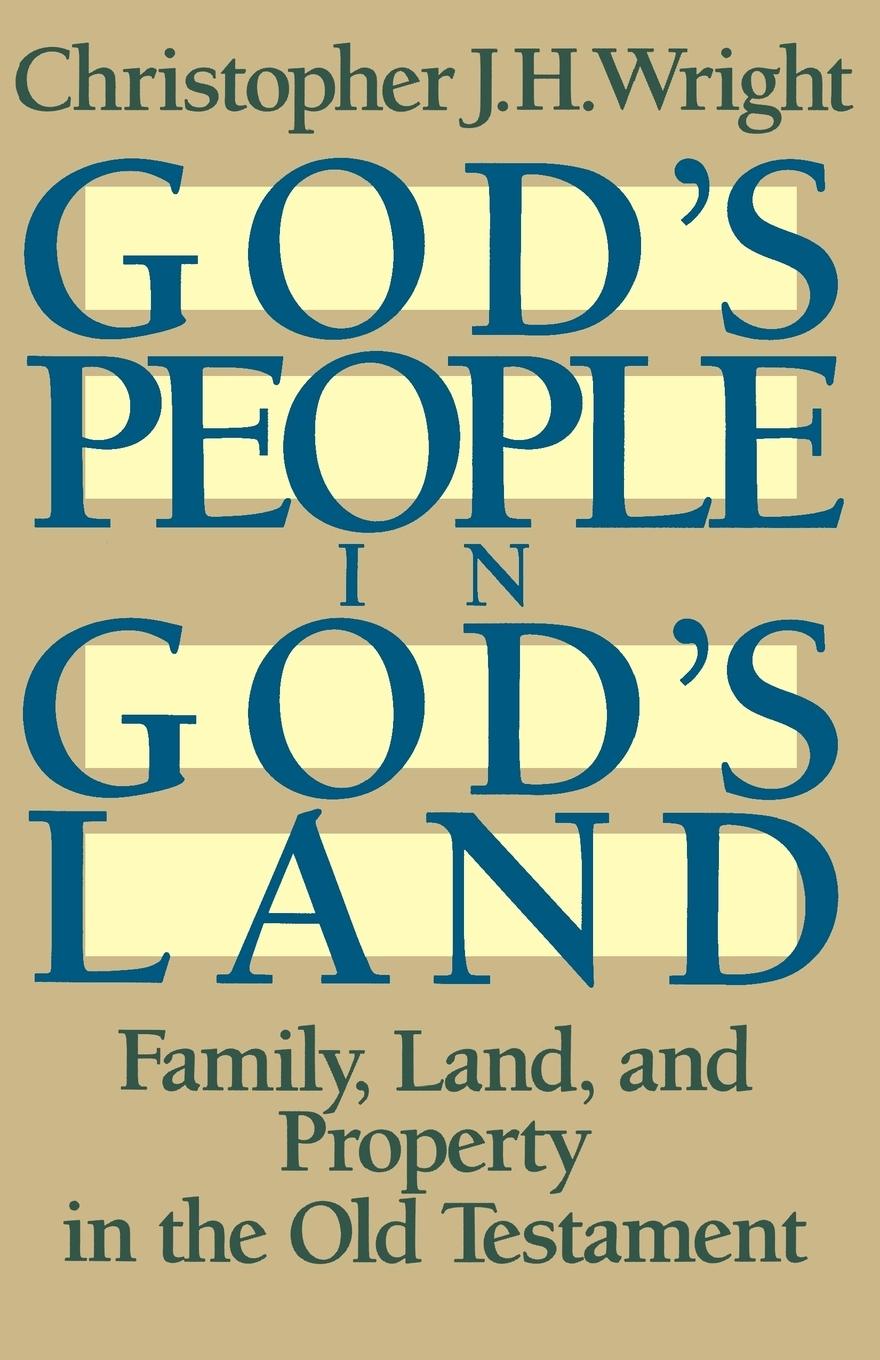 God s People in God s Land - Wright, Christopher J. H.