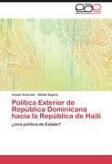 Política Exterior de República Dominicana hacia la República de Haití - Ismael Alvarado Álbida Segura