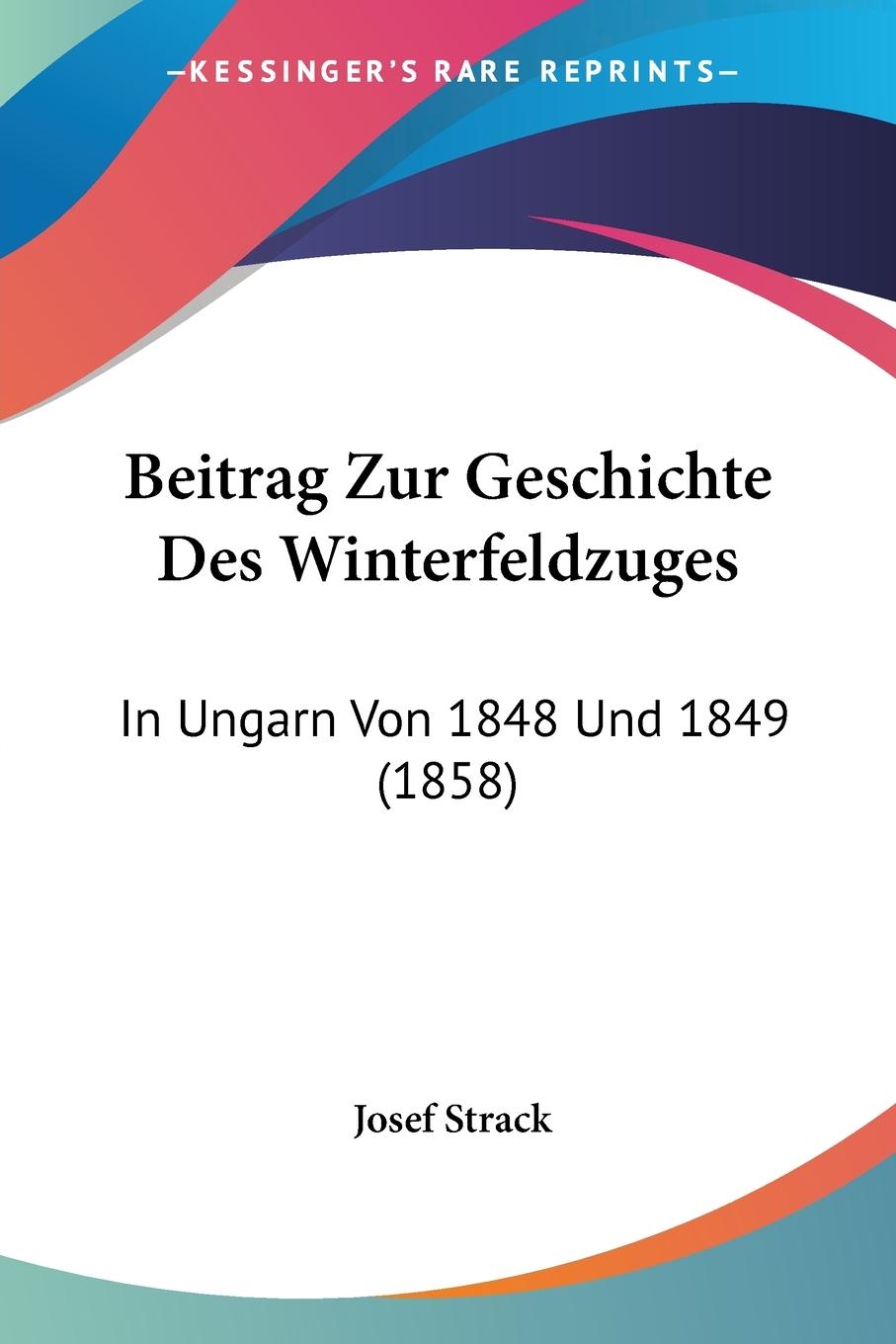 Beitrag Zur Geschichte Des Winterfeldzuges - Strack, Josef