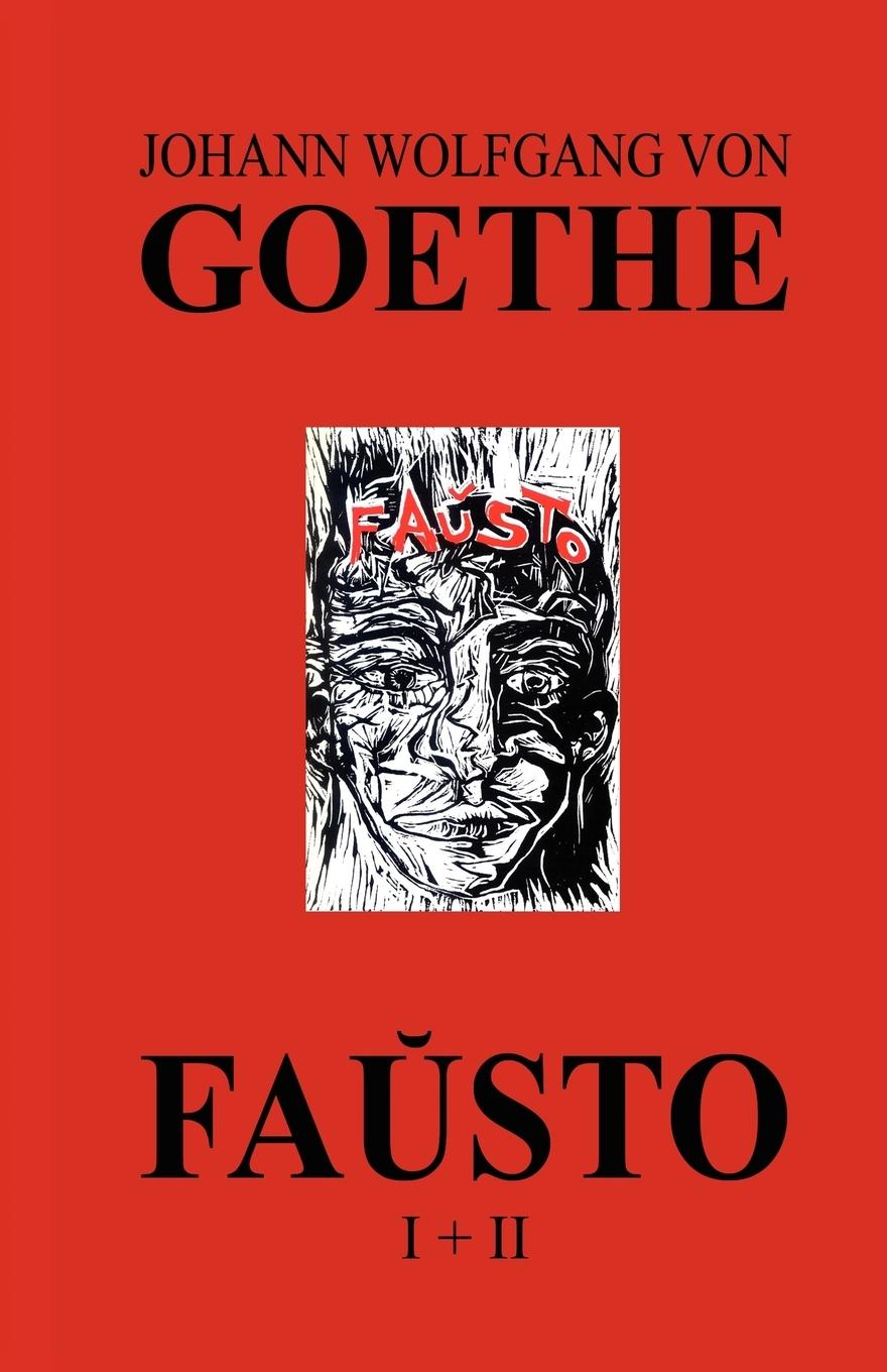 Fa¿sto I + II (La kompleta dramo de Goethe en Esperanto) - Goethe, Johann Wolfgang von