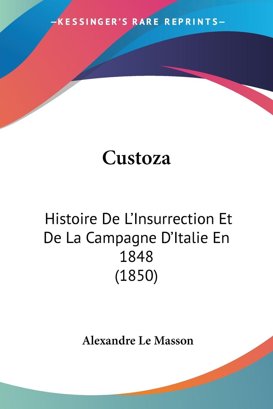 Custoza - Le Masson, Alexandre